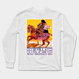 Sevilla - Seville, Spain Poster for the 1934  April Fair Spring Festival Long Sleeve T-Shirt